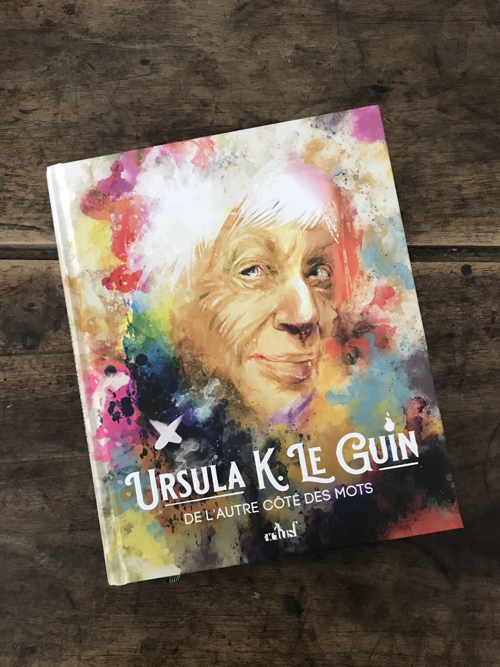 Ursula K. Le Guin – De l’autre côté des mots